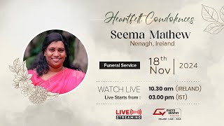 Funeral service of Seema Mathew  Live Telecast [upl. by Aianat]