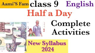 class 9EnglishHalf a dayComplete Activities New syllabus [upl. by Eohce446]