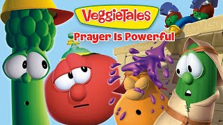 VeggieTales  Prayer Is Powerful  God Is Strong [upl. by Nymzaj]