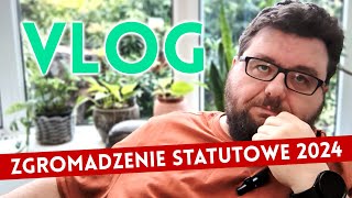 Zgromadzenie Statutowe 2024  Vlog nr 1 [upl. by Neona]