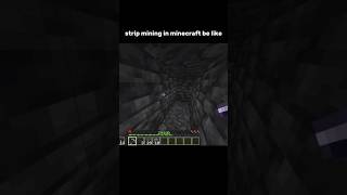 Strip mining in minecraft be like minecraftshorts shorts minecraft minecraftmemes [upl. by Nayk247]