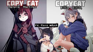 Nightcore COPYCAT x Copy cat  Billie Eilish x Melanie Martinez [upl. by Beora640]