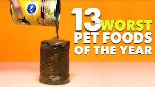 The 13 Worst Pet Foods [upl. by Ynelram946]