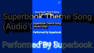 Superbook Theme Song Audio Only  Part 1 Shorts Clips Part1 [upl. by Namrej]