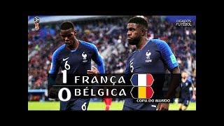 França 1 x 0 Bélgica  Gol e Melhores Momentos  Semifinal Copa do Mundo 2018 [upl. by Severen]