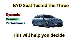 BYD Seal Test Drove three Models Dynamic Premium and Performance [upl. by Henry]