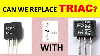 392 Can Replace TRIAC Z0109MA with BCR1AM12 How to Find TRIAC Equivalent [upl. by Adnovaj]