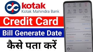 Kotak Credit Card Bill Generated Date Kaise Pata Kare  Kotak Credit Card Billing Date [upl. by Massiw]