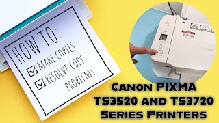 How To Make Copies and Resolve Copy Problems on Canon Pixma TS3720 TS3520 [upl. by Dominus980]