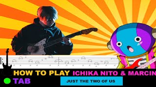 How to play  Ichika Nitos part in Ichika and Marcin  Just The Two Of Us  TAB Tutorial [upl. by Omor]