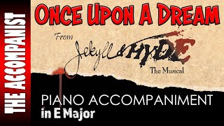 ONCE UPON A DREAM from JEKYLL amp HYDE Musical Piano Accompaniment Karaoke Lyrics Onscreen [upl. by Maisie]