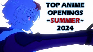 My Top Anime Openings of Summer 2024 [upl. by Stalder]