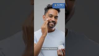 Benefits of having a skin care routine  SIMS Hospital Chennai [upl. by Toogood]