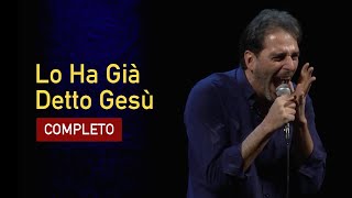 Filippo Giardina  Lo Ha Già Detto Gesù COMPLETO [upl. by Lindeberg]