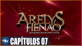 Arelys Henao Capitulo 07  Completo HD  FULLHD1080 [upl. by Sucerdor]