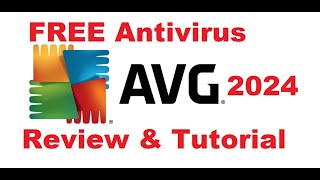 AVG Antivirus Free 2024 Review and Tutorial [upl. by Eirffej949]