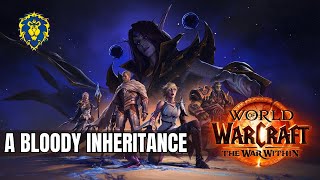 WoW The War Within  Alliance Quests  A Bloody Inheritance [upl. by Margaretta285]