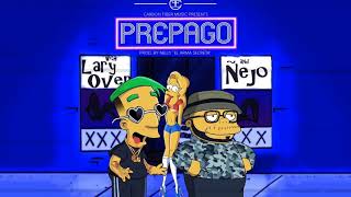 Lary Over X Ñejo  Prepago Letra Official [upl. by Htes]