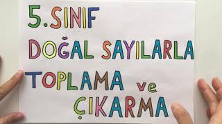 5 Matematik  DOĞAL SAYILARLA TOPLAMA VE ÇIKARMA İŞLEMLERİ Yazılı tarzı sorular [upl. by Alimhaj]