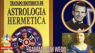 Tratado Esoterico De Astrologia Hermetica  Samael Aun Weor [upl. by Lenahc123]