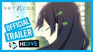 Bloom Into You Official Trailer [upl. by Nnylkcaj]