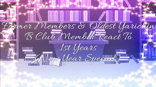 Yarichin B Club amp Former Members React To The 1st Years  New Year Special  ⚠️SPOILERS⚠️ [upl. by Emmie]