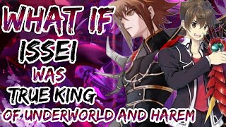 What If Issei Was True King Of Underworld And harem [upl. by Almeta]