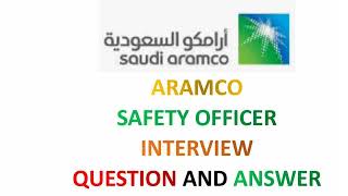 Saudi Aramco Safety Officer Interview Questions And Answers [upl. by Eceinej768]