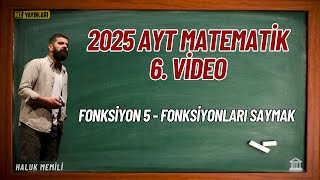 Fonksiyon 5  Fonksiyonları Saymak 2025 AYT Matematik 6 Video [upl. by Waynant713]