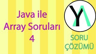 Java ile Array Soruları Kolay 4 [upl. by Eissat232]