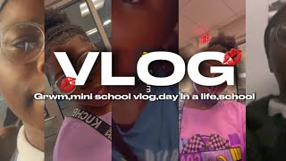 GRWMMINI SCHOOL VLOG [upl. by Ahsinahs122]