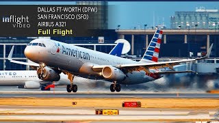 American Airlines Full Flight  Dallas FtWorth to San Francisco  Airbus A321 [upl. by Goddart]