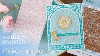 Spellbinders May 2021 Small Die of the Month – Arched A2 amp Slimline Card Creator [upl. by Alleirbag]