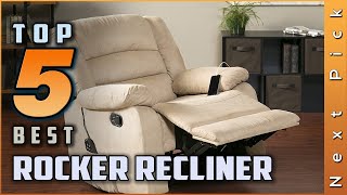 Top 5 Best Rocker Recliners Review  Only Top Models Listed 2024 [upl. by Demetrius]