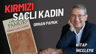 Kırmızı Saçlı Kadın İncelemesiOrhan Pamuk [upl. by Idnyl]