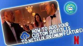 How to add your custom subtitles to Netflix premium feature [upl. by Bartel867]