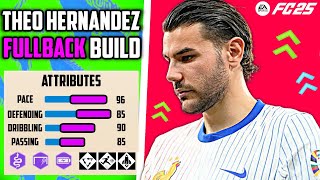 OVERPOWERED BEST THEO HERNANDEZ FULLBACK BUILD EA FC 25 Pro Clubs [upl. by Dadinirt]