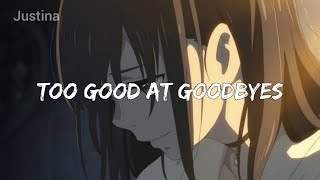 Nightcore   Too good at goodbyes  female version [upl. by Hampton]