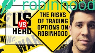 The Risks Of Trading Options On Robinhood App [upl. by Nedle922]