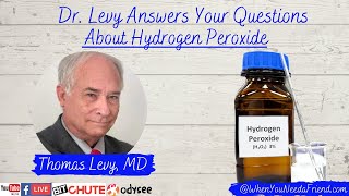 Thomas Levy MD JD Answers Your Questions About Hydrogen Peroxide RECAP [upl. by Dumanian]