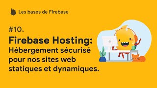 Les bases de Firebase 10 Firebase Hosting pour lhebergement sécurisé des nos sites web  Tuto fr [upl. by Dnalyar547]