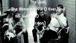 The Jam  The Bitterest Pill I Ever Had to Swallow  First Version [upl. by Hamas]