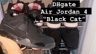 DHgate Air Jordan 4 Black Cat and my rotation sneakers review [upl. by Anirba]