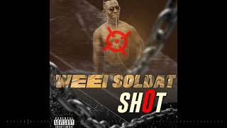 WEEI SOLDAT SHOT audio officiel [upl. by Airdnaz]