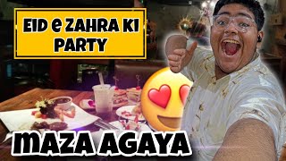 Eid e Zahra ki party 🎉  Maza agaya  Part2 [upl. by Cale]