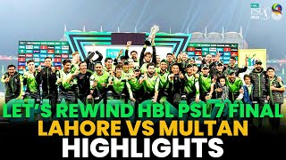 Lets Rewind HBL PSL 7 Final Highlights  Lahore Qalandars vs Multan Sultans  HBL PSL  ML2A [upl. by Adrian37]