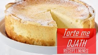 Torte më Djath Recept I Nenes  Käsekuchen Hausgemacht [upl. by Nnaeel87]