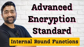 16 AES Internal Round Operations  Advanced Encryption Standard  AES algorithm in security [upl. by Elsinore]