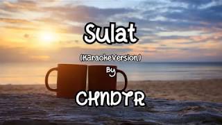 SULAT Karaoke Version  CHNDTR [upl. by Alexei]