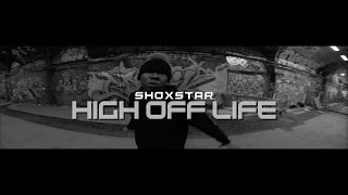 ShoXstar Ft Kat EST  High Off Life Official Video [upl. by Manolo304]